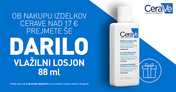 CeraVe obdaruje vaše nakupe - ob nakupu CeraVe izdelkov v skupni vrednosti nad 17€ prejmete darilo: CeraVe vlažilni losjon (88 ml).