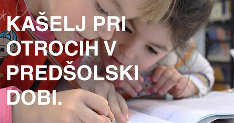Kašelj pri otrocih v predšolski dobi.