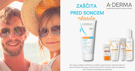 Ob nakupu A-Derma izdelkov za zaščito pred soncem prejmete darilo: A-Derma Protect AH, losjon za po sončenju (100 ml)